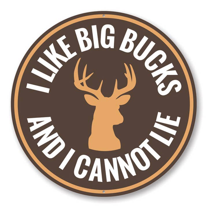 Jag gillar stora Bucks och jag kan inte ligga cirkulär tecken för wholesale av Lizton Sign Shop, Inc
