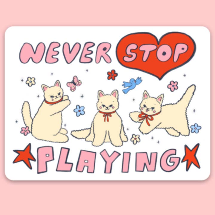 Never Stop Playing Sticker for wholesale by Tender Ghost