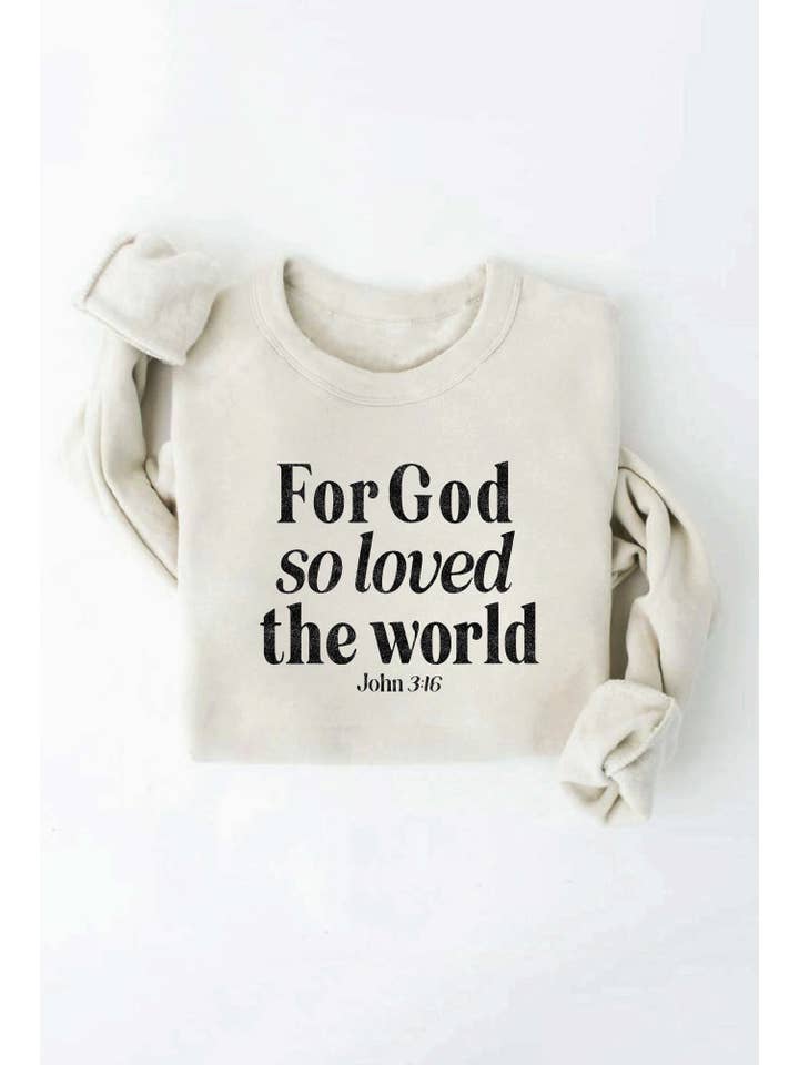 OAT COLLECTIVE - Wholesale Graphic Sweatshirt - Women's - FOR GOD SO LOVED THE WORLD Graphic Sweatshirt1