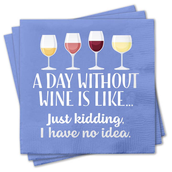 Chris’s Stuff Inc. - Wholesale Disposable Napkin - Day Without Wine Napkins