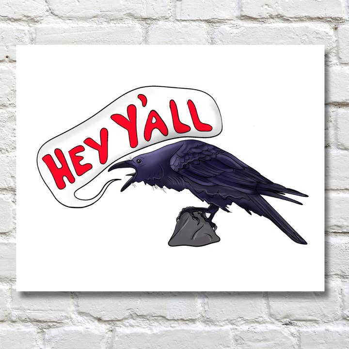 Hey Y'all Raven Print for wholesale by Athens Art & Frame