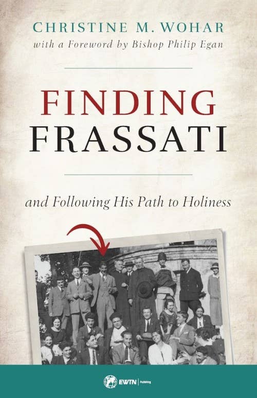 Sophia Institute Press - Wholesale Biography & Memoir - Finding Frassati0
