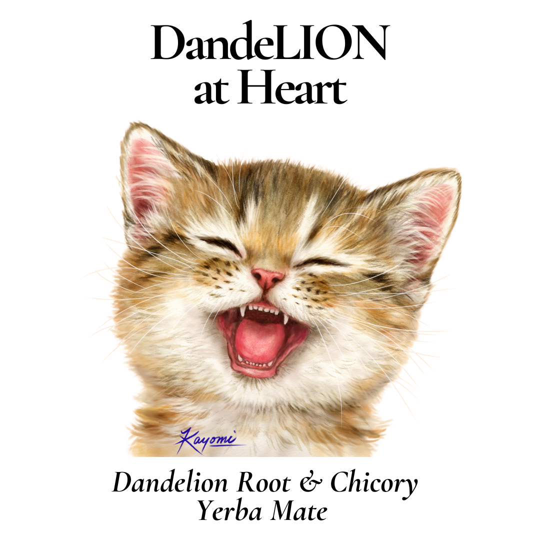 PURRsonaliTeas - Wholesale Loose Tea - Dandelion At Heart - Dandelion Root & Chicory Yerba Mate1