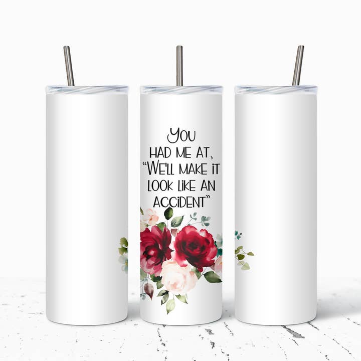 The Pretty Things - Wholesale Coffee Mug - You Had Me At 'We'll Make It Look Like An Accident'2