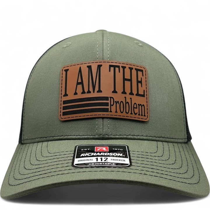 I Am The Problem - Richardson 112 Trucker Hat - Multiple Colors for wholesale by Brave Mind Hat Co