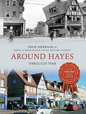 Around Hayes Through Time (Middlesex) by - for wholesale by Boon Books