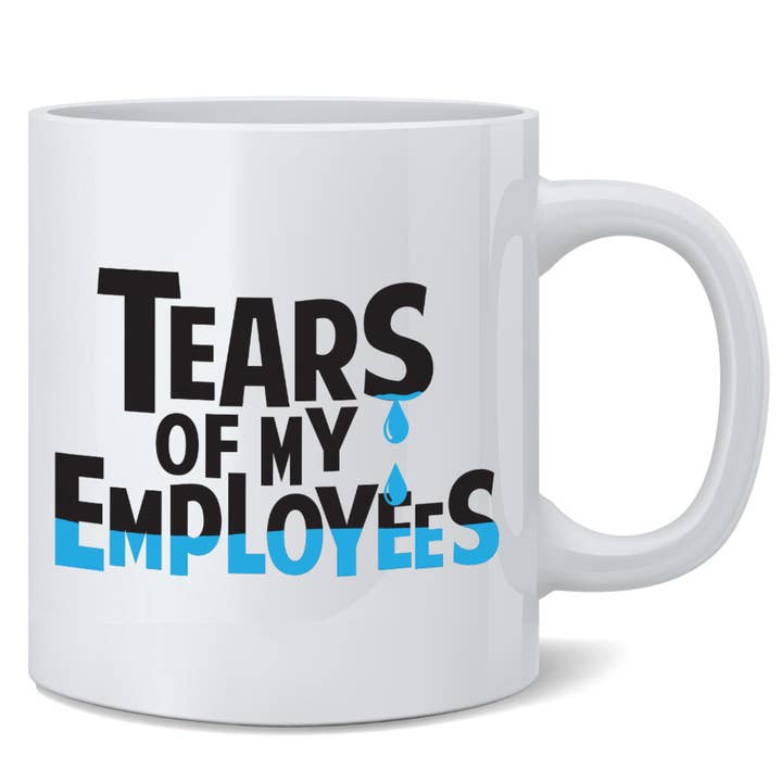 Gotham Gifts - Wholesale Coffee mug - Tears My Employees Best Boss Work Gift Coffee Mug 11oz