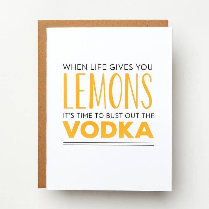 When Life Gives You Lemons, It's Time To Bust Out The Vodka for wholesale by Red Headed Stepchild Paper Co.