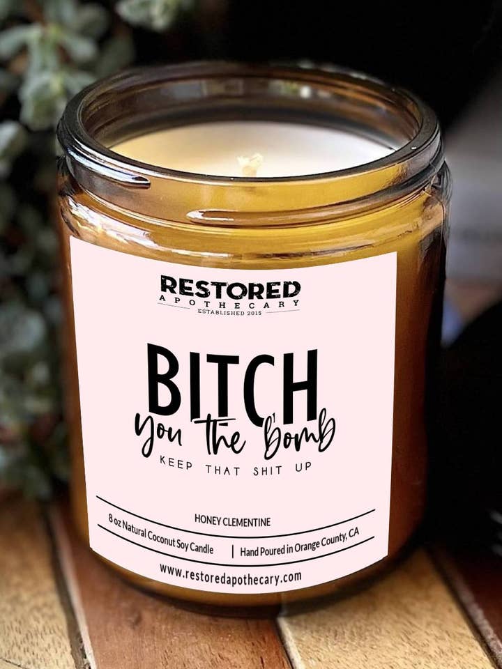 Bitch You The Bomb- Apothecary Soy Candle voor wholesale door Restored Apothecary