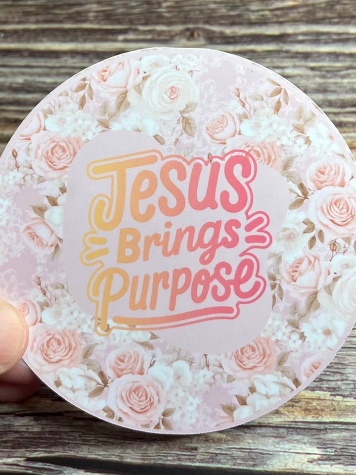 Jesus brings purpose vinyl sticker, 3”x3” for wholesale by Prickly Petal Boutique