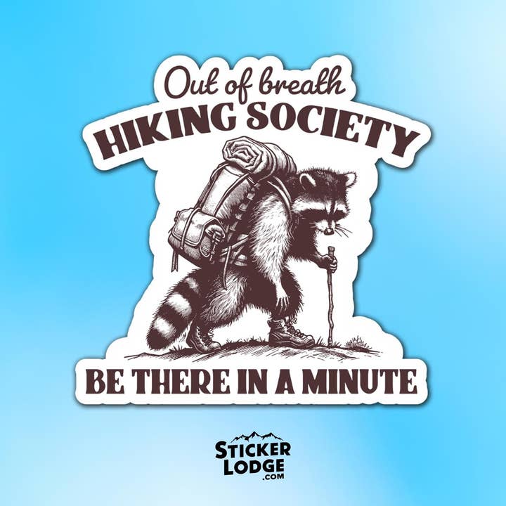 Sticker Lodge - Wholesale Sticker - Out of Breath Hiking Society Vinyl Sticker