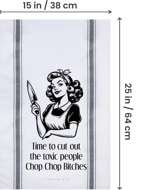 Retro "chop chop bitches" tea towel for wholesale by thegloomycottage