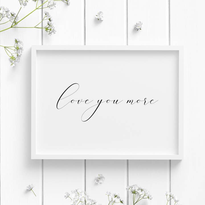 Love You More Landscape Print for wholesale by Embracing Rainbows