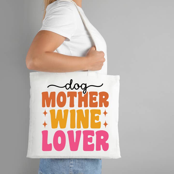 Dog Mother Wine Lover Tote Bag for wholesale by Kulture Designed Co.