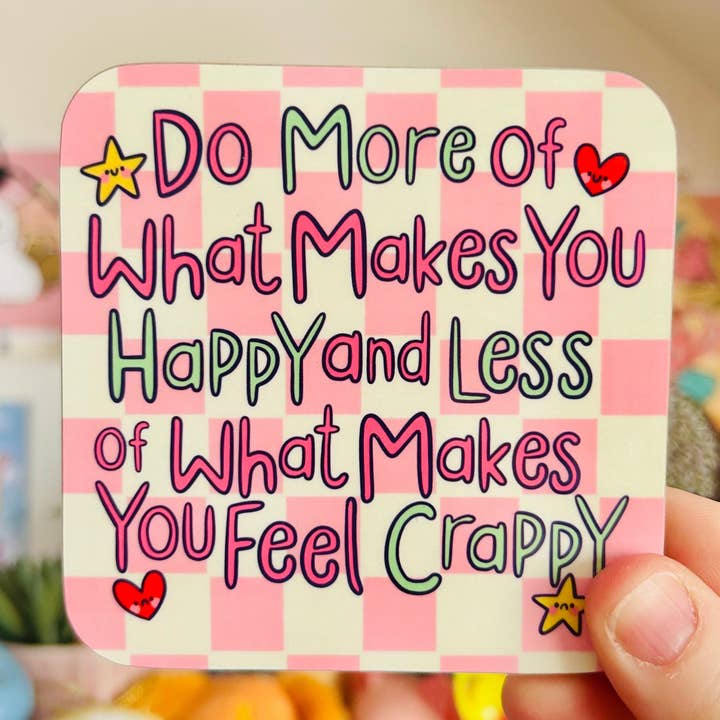 Kellylou – wholesale Coasters – Do More of What Makes You Happy - Drinks Coaster0