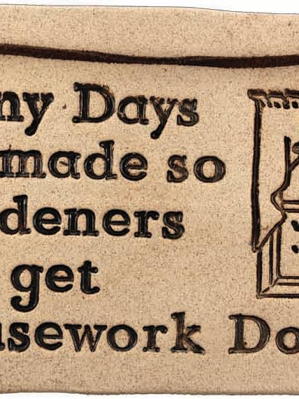 Rainy Days - Stoneware Saying for wholesale by Amaranth Stoneware Ltd