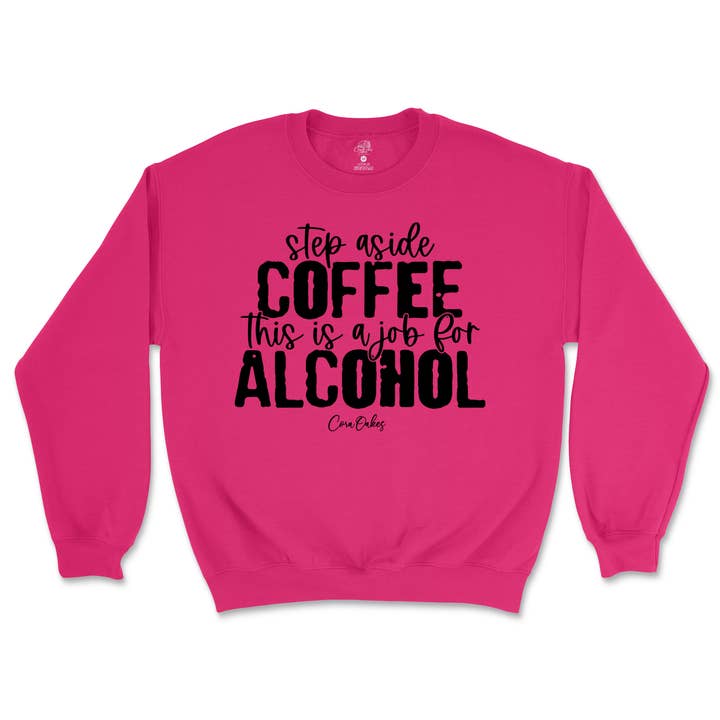 Cora Oakes Collection – Großhandel Sweatshirt mit Grafikdruck – Damen – Tritt beiseite Kaffee, das ist ein Job für Alkohol Sweatshirt