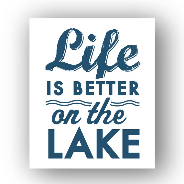 Life is better at the Lake 14 x 19 for wholesale by Go Jump in the Lake®