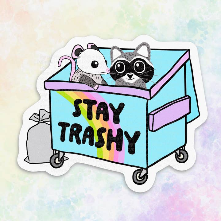 RoroDesignsLove - Wholesale Sticker - Stay trashy possum sticker, trash panda stickers0