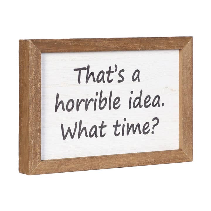 SWS BASKETS AND HOME DECOR - Wholesale Sign - 6X4 Funny Handmade Wood Sign,Wall Sign,Table Top Decor0