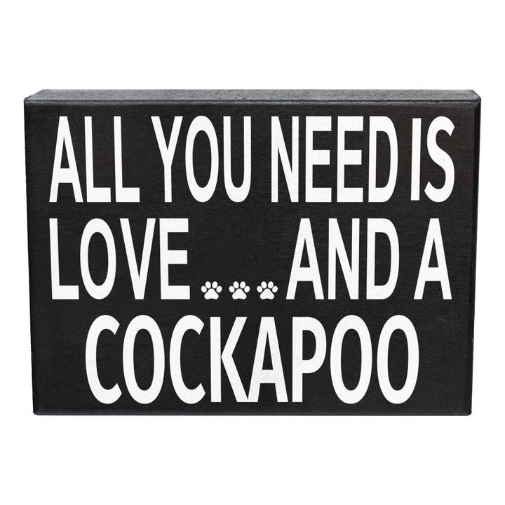 All You Need Is Love and a Cockapoo™ Wooden Sign for wholesale by JennyGems