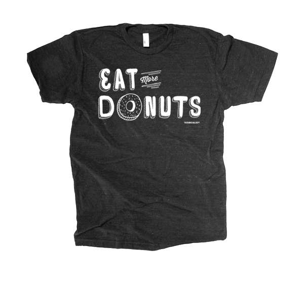 The Social Dept. - Wholesale Screen Printed T-Shirt - Unisex - Eat More Donuts0