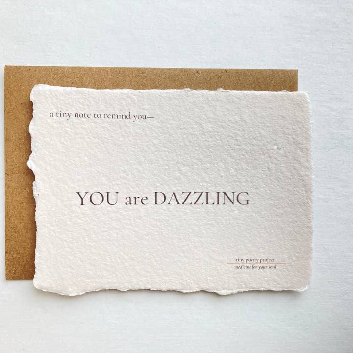 tiny poetry project - Wholesale Thinking of You Card - YOU are DAZZLING: LIFT ME UP! CARD