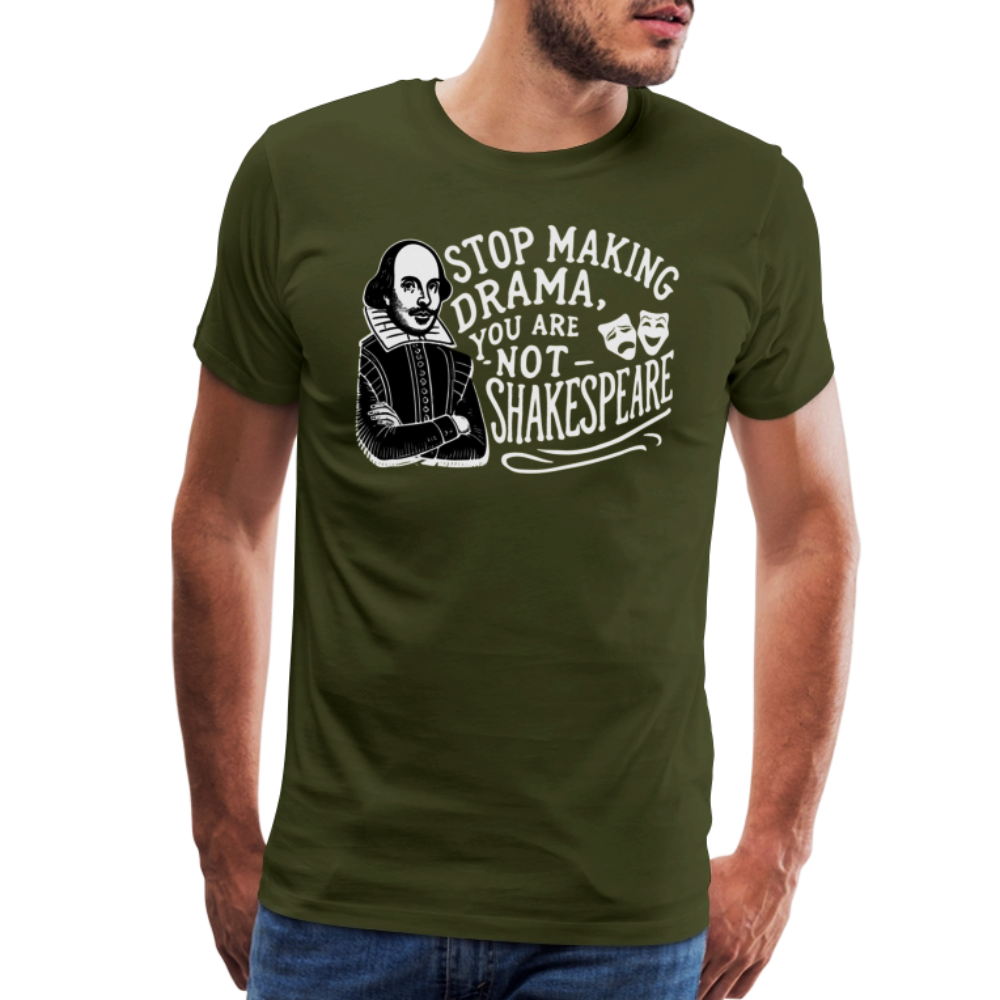 Art-O-Rama Shop - Wholesale Screen Printed T-Shirt - Unisex - Stop The Drama, You Are Not Shakespeare T-Shirt11