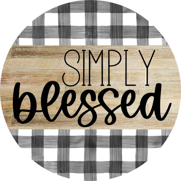 Simply Blessed Sign, DECOE-5268-D, Sign For Wreath, 10" Wood Sign for wholesale by DecoExchange