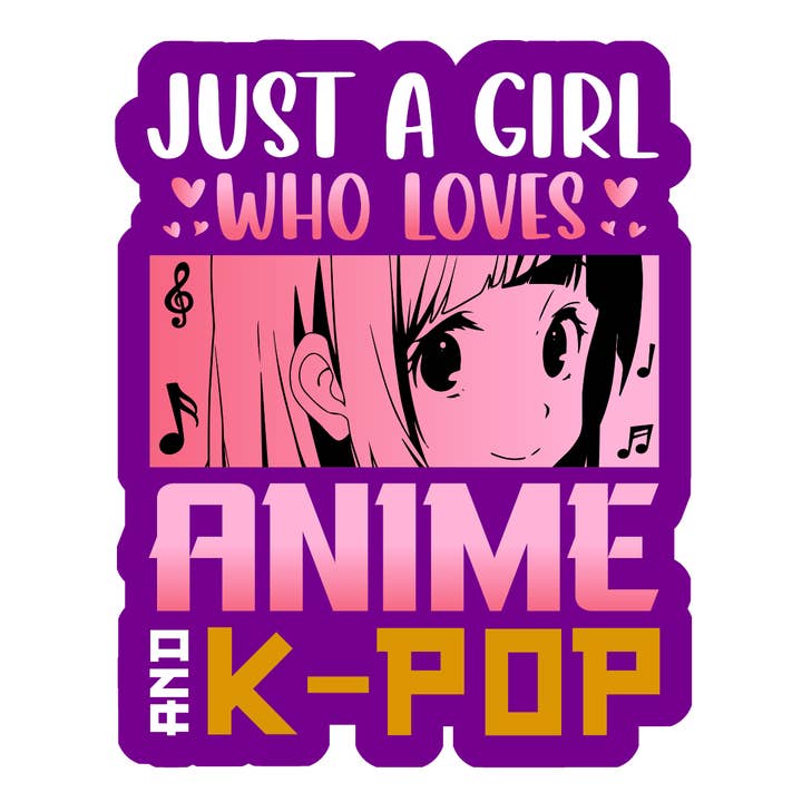 Just a girl who loves Anime and K-pop sticker (purple) for wholesale by Stick to it creations