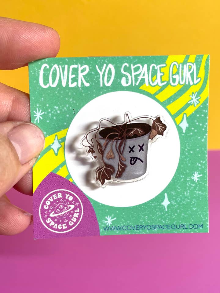Plant Killah-acrylic pin for wholesale by Cover Yo Space Gurl