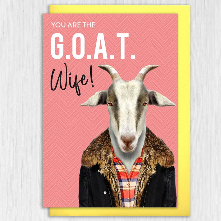 Prints With Personality - Wholesale Birthday Card - Goat birthday card: G.O.A.T. Wife (Animalyser)