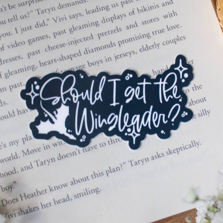 Meaggie Moos - Wholesale Sticker - Fourth Wing | Should I get the Wingleader? Tairn Quote0