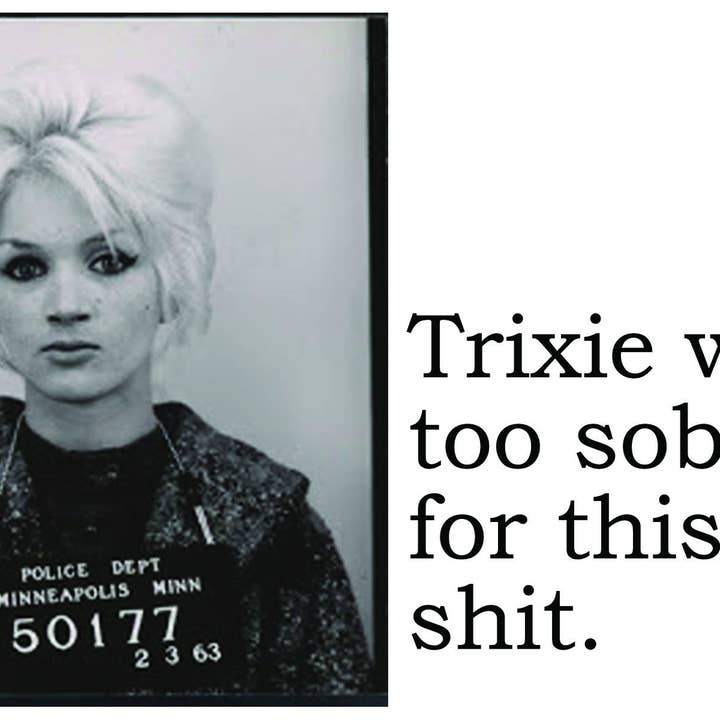 The 3 Sisters Design Co. - Wholesale Postcard - BIG HOUSE Postcards, Trixie was too sober for this...