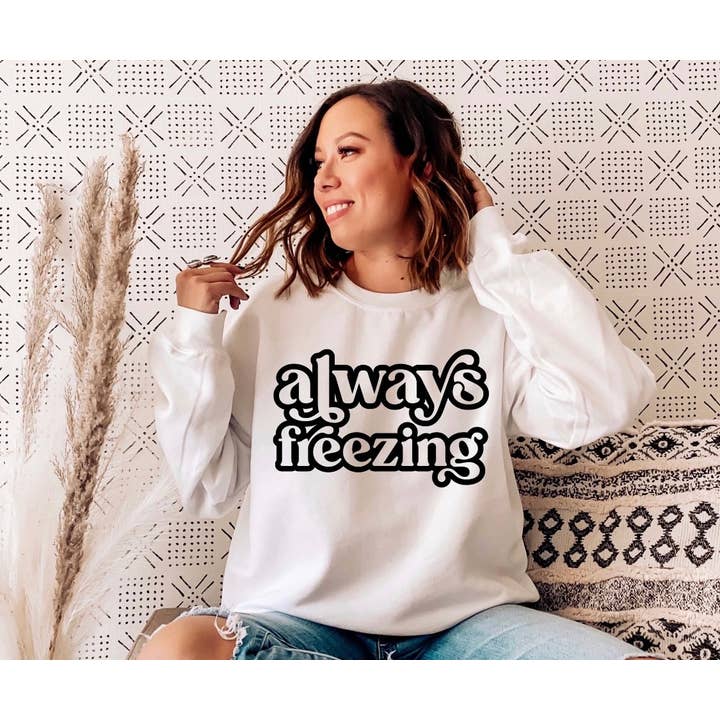 Always Freezing Sweatshirt for wholesale by veryHOU