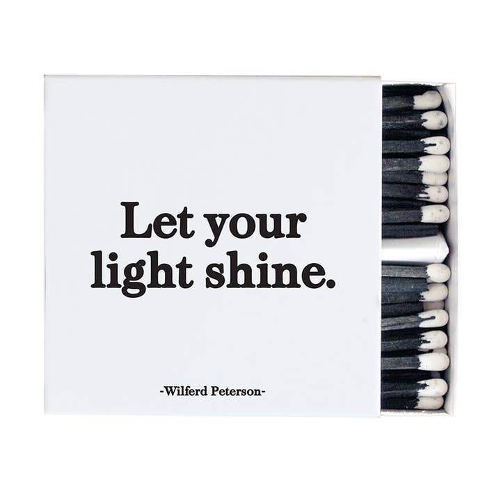 Quotable - Wholesale Matches - Matchboxes - X109 - Let Your Light Shine (Wilferd Peterson)0