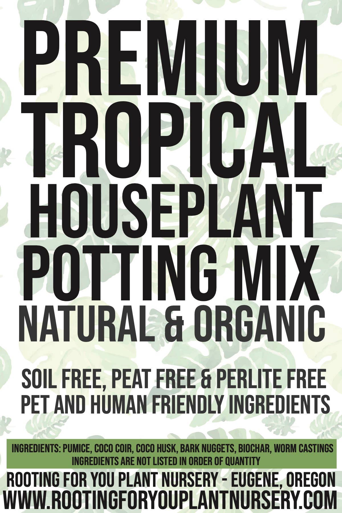 Rooting For You Plant Nursery - Wholesale Planting/Potting Soil - Premium Tropical Houseplant Potting Mix - General Purpose For Tropical Houseplants1