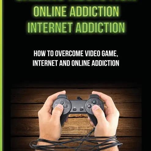 Books by splitShops - Wholesale Book - Adult - Gaming Addiction: Online Addiction: Internet Addiction: How To Overcome Video Game, Internet, And Online Addiction - Hardcover