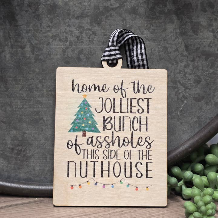 Shut The Front Door KC - Wholesale Ornament - Christmas Vacation "Jolliest Bunch of Assholes" Ornament