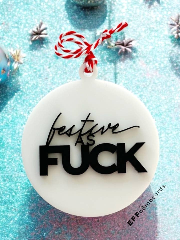 Festive As Fuck - Ornament for wholesale by EFFbombcards