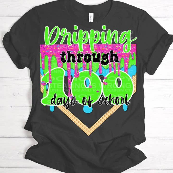 Dripping Through 100 Days T-shirt for wholesale by Hello Sunshine Boutique
