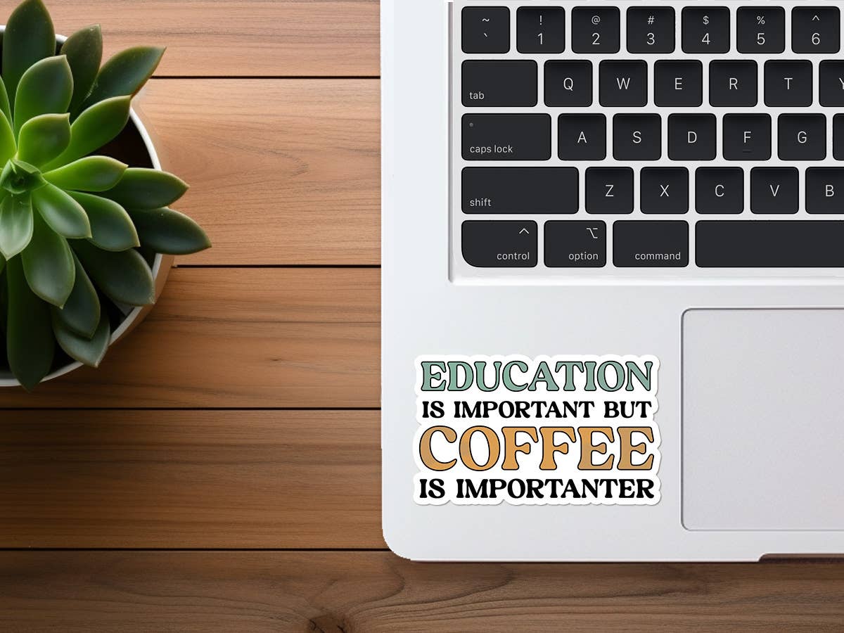 Missional Merch - Vendita all'ingrosso Adesivo - Il caffè è più importante | Adesivo divertente | Adesivo caffè2