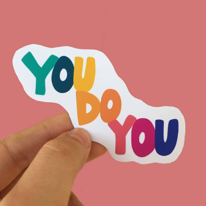 You Do You Vinyl Sticker | Quote Sticker | You Do You | Rainbow Cute Sticker for wholesale by Frankie Blue