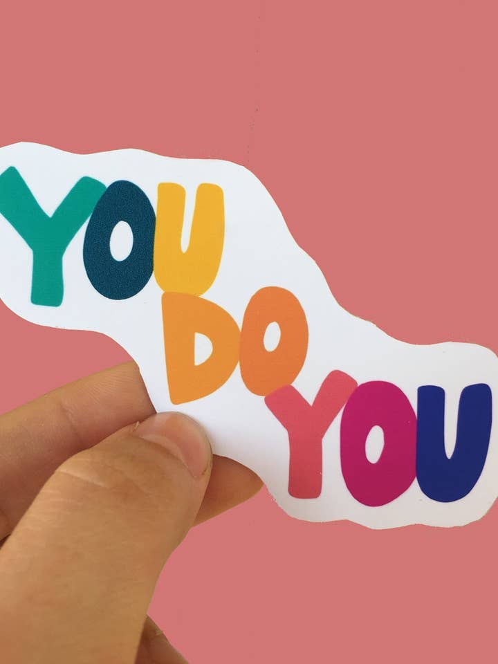 You Do You Vinyl Sticker | Quote Sticker | You Do You | Rainbow Cute Sticker for wholesale by Frankie Blue