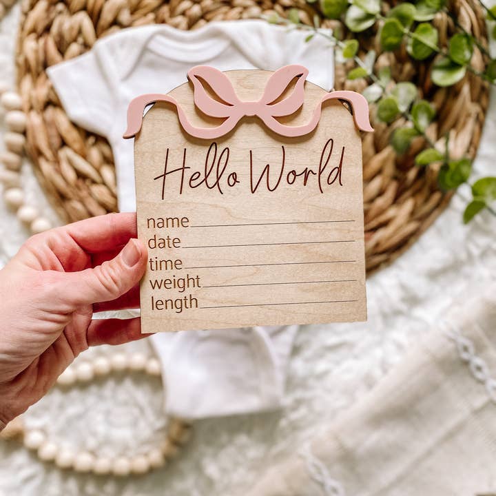 Claire and Bella - Wholesale Milestone Art/Keepsake - Kids & Baby - Hello World Birth Stat Sign - Bows4