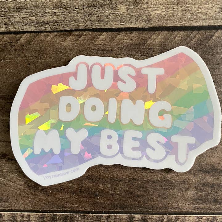 Mckenzie Kvalsten - Vente Autocollant - Autocollant arc-en-ciel Just Doing My Best