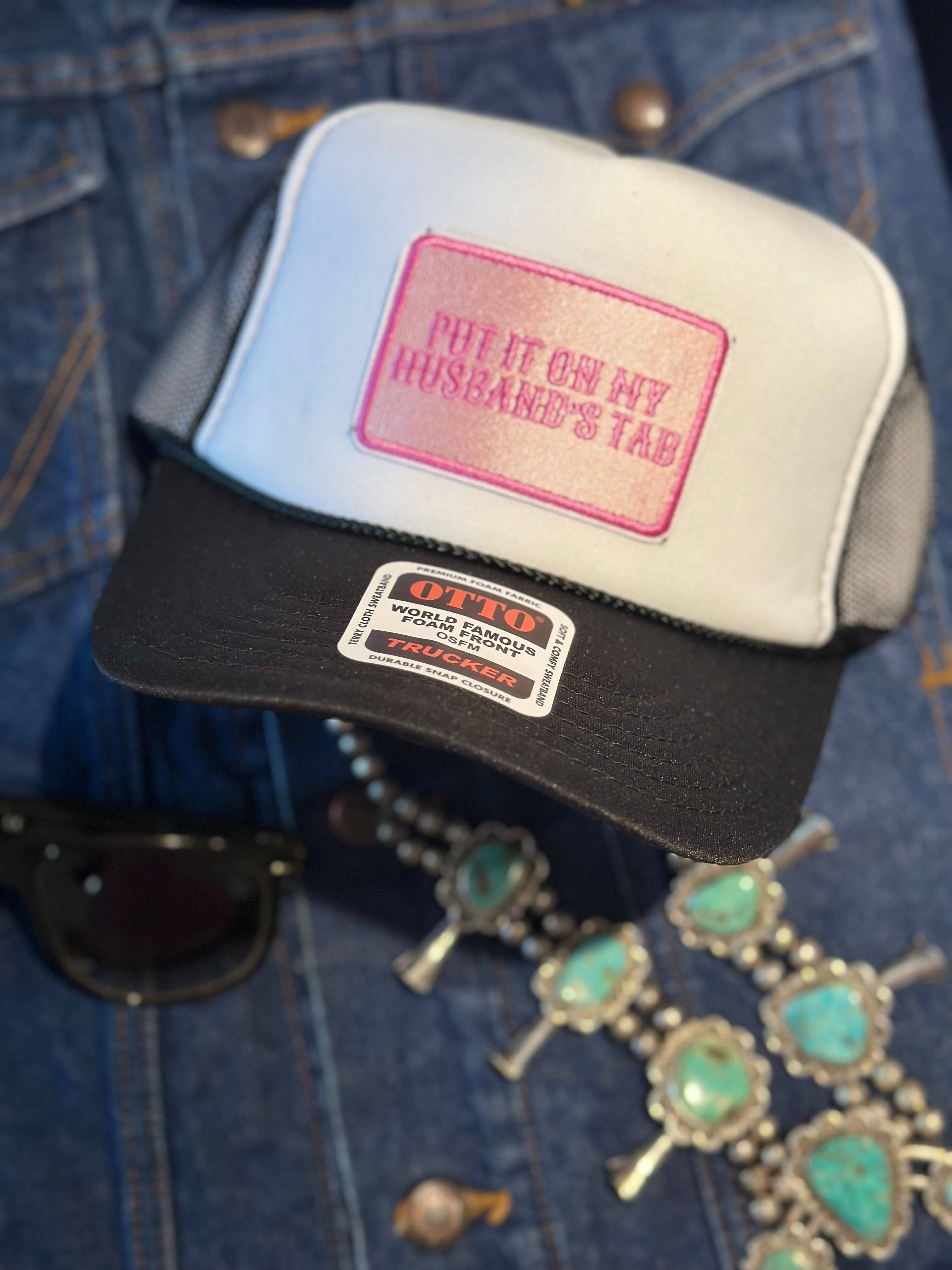 High Ho Silversmithing - Wholesale Trucker Hat - Women's - PUT IT ON MY HUSBANDS TAB2