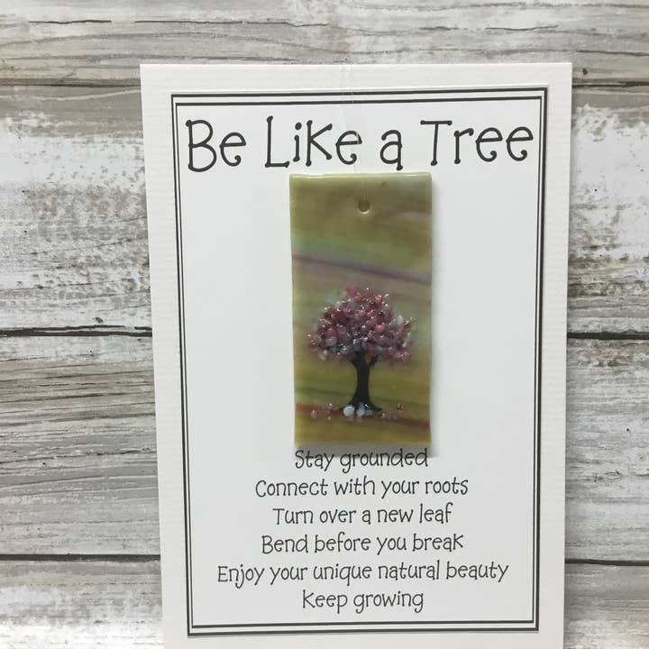 Glimmer Glass Gifts - Wholesale Everyday Greeting Card - Be Like a Tree-Greeting Card /Removable Suncatcher
