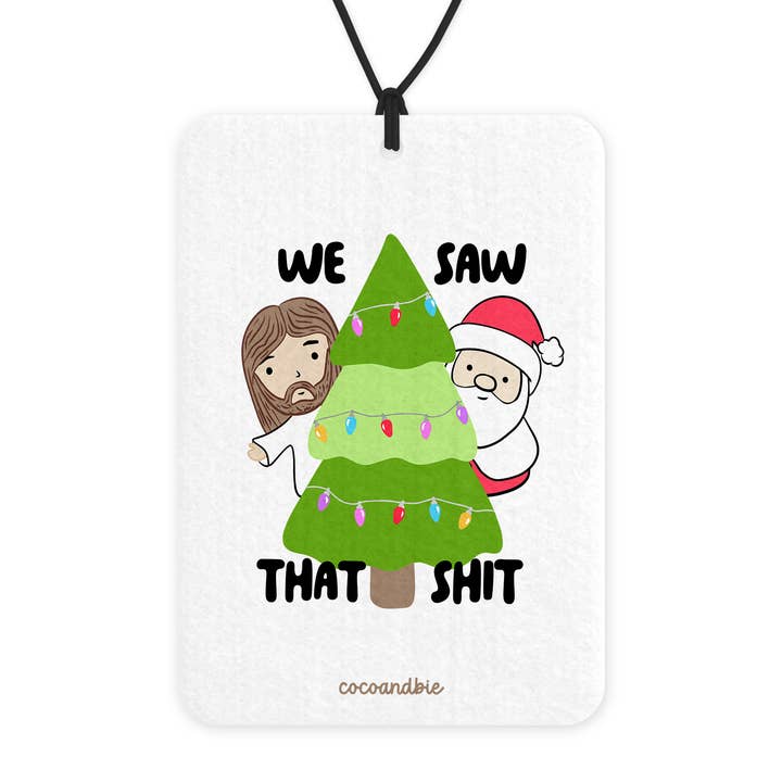 We Saw That - Funny Christmas Car Air Freshener, Santa Jesus for wholesale by coco+bie designs