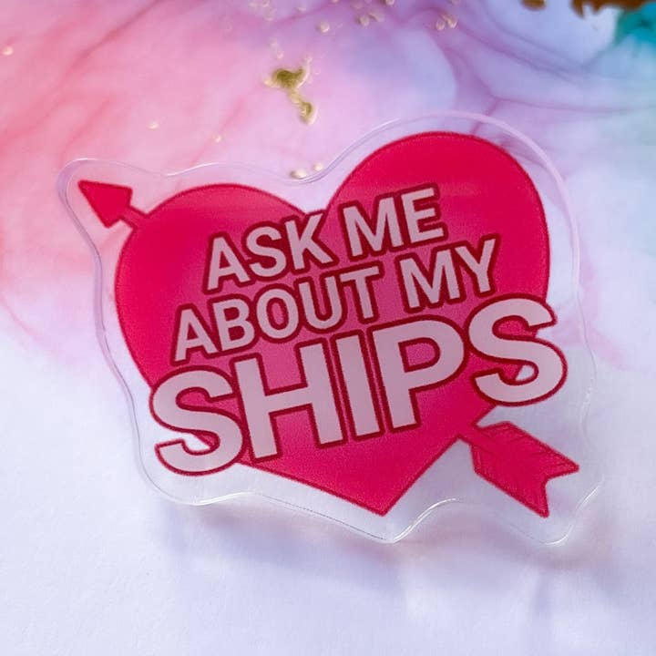 Ask Me About My Ships 1.5" Acrylic Pin for wholesale by TheStarfishface